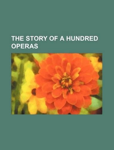 The Story of a Hundred Operas