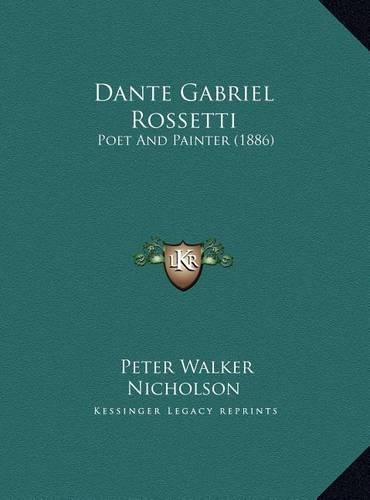 Dante Gabriel Rossetti: Poet And Painter (1886)(English)