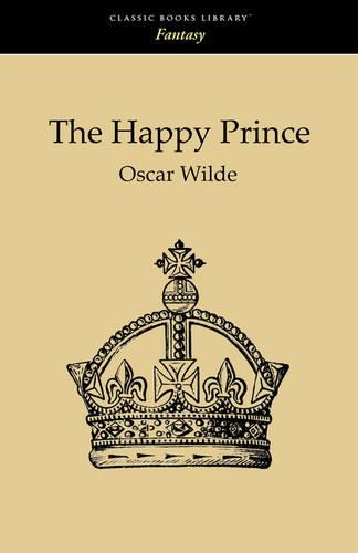 The Happy Prince and Other Tales
