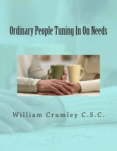 Ordinary People Tuning In On Needs: (English)
