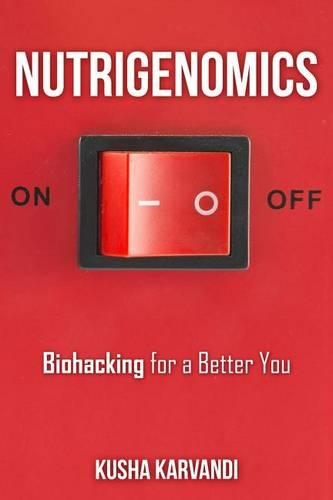 Nutrigenomics: Biohacking for a Better You(English)