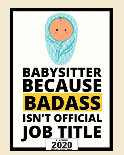 Babysitter Because Badass Isn't Official Job Title