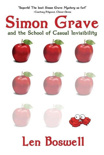 Simon Grave and the School of Casual Invisibility: A Simon Grave Mystery(5 Simon Grave Mystery)