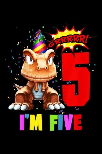 grrrrr! 5 I'm five