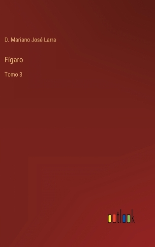 Fígaro: Tomo 3