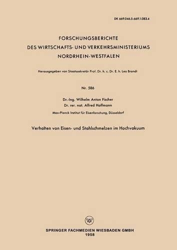 Verhalten von Eisen- und Stahlschmelzen im Hochvakuum