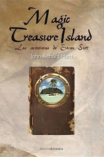 Magic Treasure Island, Las Aventuras de Ewan Scott: (Morfeo Narrativa)