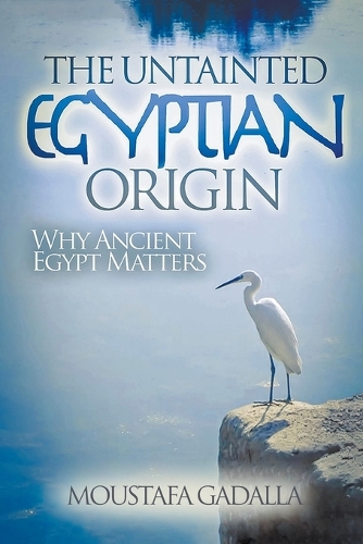The Untainted Egyptian Origin