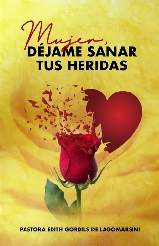 Mujer, déjame sanar tus heridas