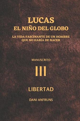El Niño del Globo 3: Libertad