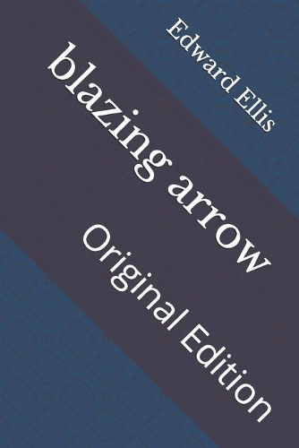 blazing arrow: Original Edition