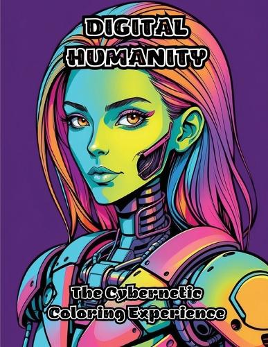 Digital Humanity: The Cybernetic Coloring Experience