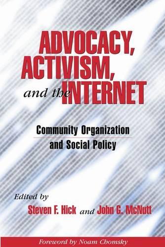 Advocacy, Activism, and the Internet: Community Organization and Social Policy(English)