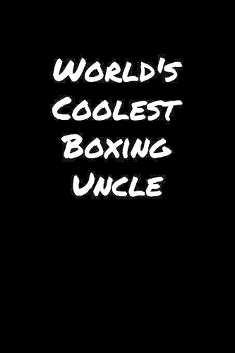 World's Coolest Boxing Uncle