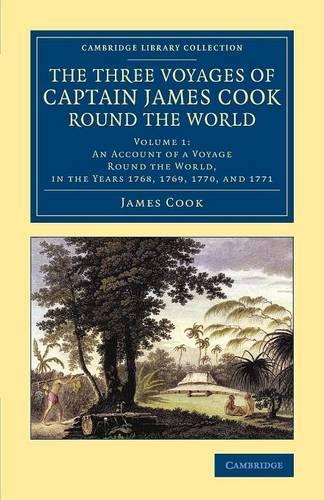 The Three Voyages of Captain James Cook round the World: (Volume 1 The Three Voyages of Captain James Cook round the World 7 Volume Set)