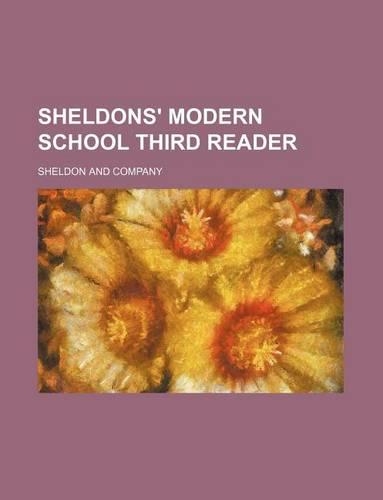 Sheldons' Modern School Third Reader