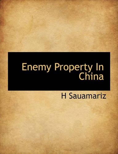Enemy Property in China: (English)