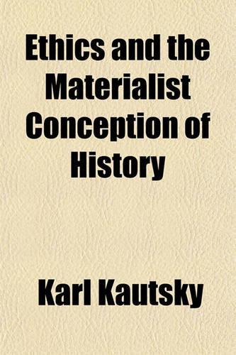 Ethics and the Materialist Conception of History