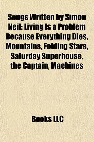 Songs Written by Simon Neil