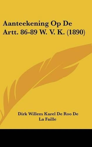 Aanteekening Op de Artt. 86-89 W. V. K. (1890)