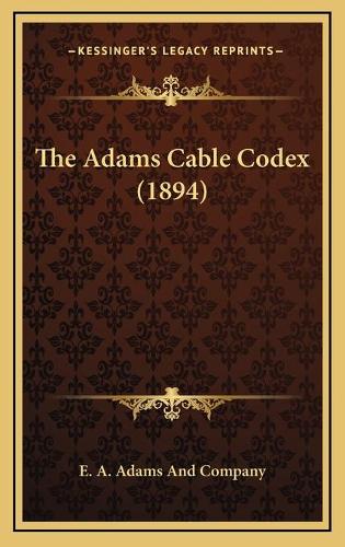 The Adams Cable Codex (1894)