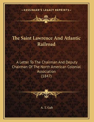 The Saint Lawrence And Atlantic Railroad