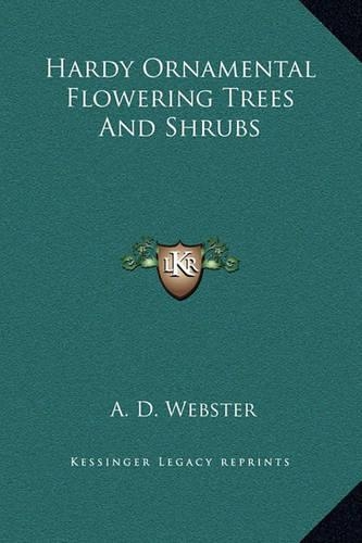 Hardy Ornamental Flowering Trees And Shrubs