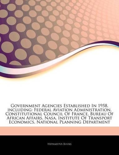 Articles on Government Agencies Established in 1958, Including