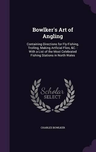 Bowlker's Art of Angling