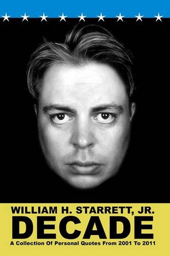 Decade: A Collection Of Personal Quotes From 2001 To 2011(English)