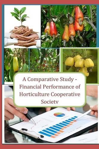 A Comparative Study - Financial Performance of Horticulture Cooperative Society