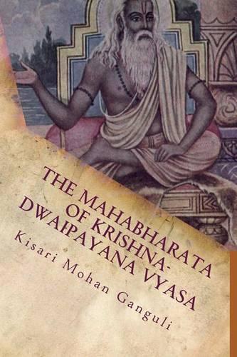 The Mahabharata of Krishna-Dwaipayana Vyasa
