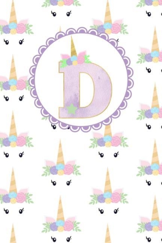 Unicorn Monogram Journal - Letter D: Orchid Letter with a Unicorn Horn and Flowers Accent on a Unicorn Face Background