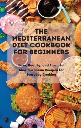 The Mediterranean Diet Cookbook Simple And Professional