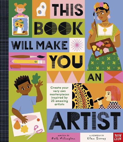 This Book Will Make You An Artist: (This Book Will Make You)