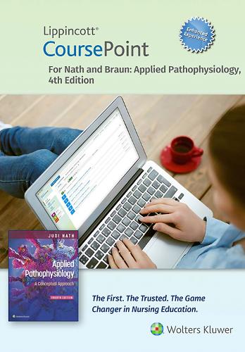 Lippincott CoursePoint Enhanced for Nath's Applied Pathophysiology: (CoursePoint)