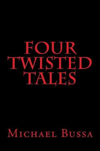 Four Twisted Tales!