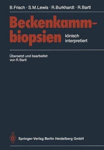Beckenkammbiopsien: Klinisch Interpretiert