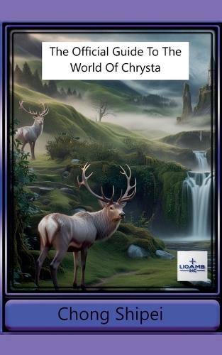 The Official Guide To The World Of Chrysta: (0.5 World of Chrysta)
