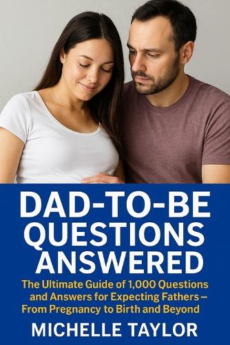 Dad-to-Be Questions Answered