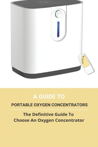 A Guide To Portable Oxygen Concentrators