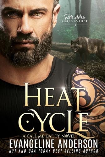 Heat Cycle: Forbidden Omegaverse 3: A Call Me Daddy book(3 Forbidden Omegaverse)