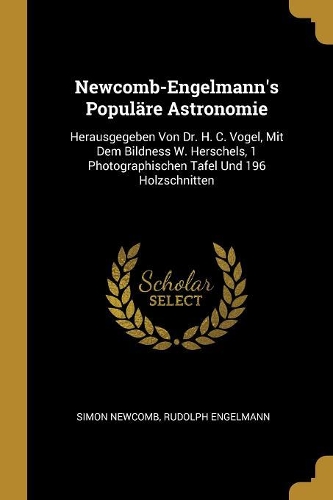 Newcomb-Engelmann's Populäre Astronomie