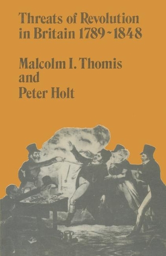 Threats of Revolution in Britain, 1789-1848