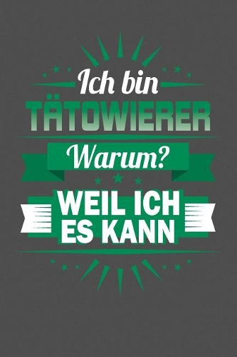Ich Bin Tätowierer - Warum? Weil Ich Es Kann