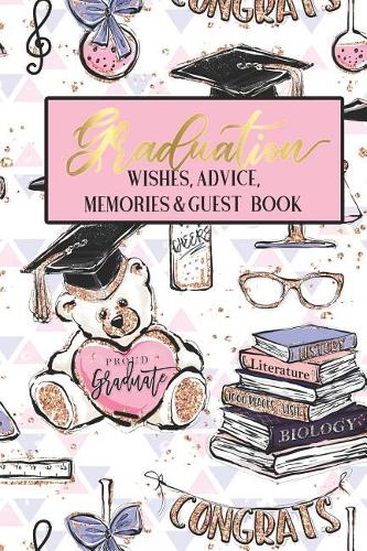 Graduation Wishes Advice Memories & Guest Book