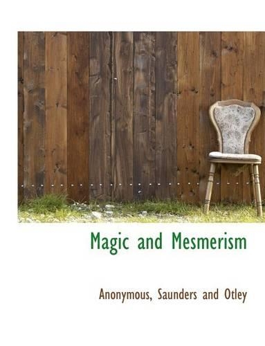 Magic and Mesmerism: (English)
