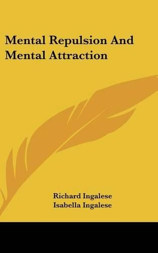 Mental Repulsion And Mental Attraction: (English)