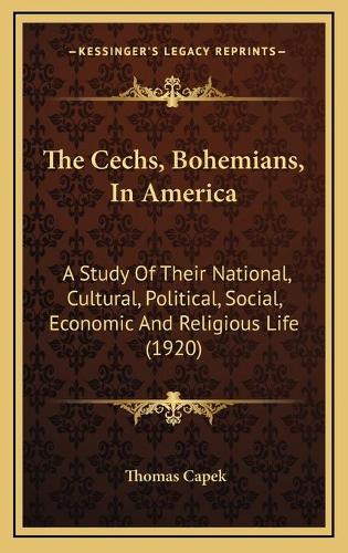 The Cechs, Bohemians, In America