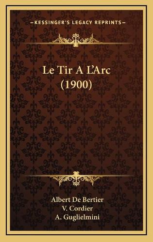 Le Tir A L'Arc (1900)